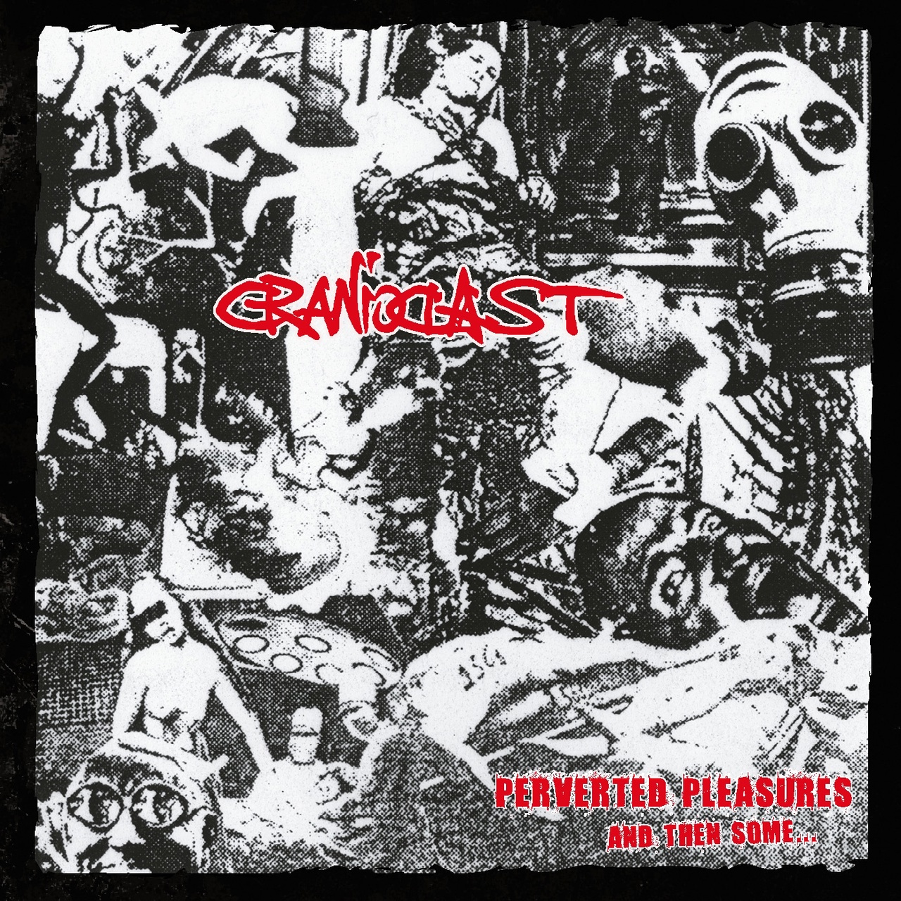 Cranioclast «Perverted Pleasures and Then Some...» (CD + 3 стикера + инфо-стикер